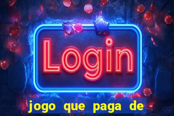 jogo que paga de verdade no pix sem depositar nada